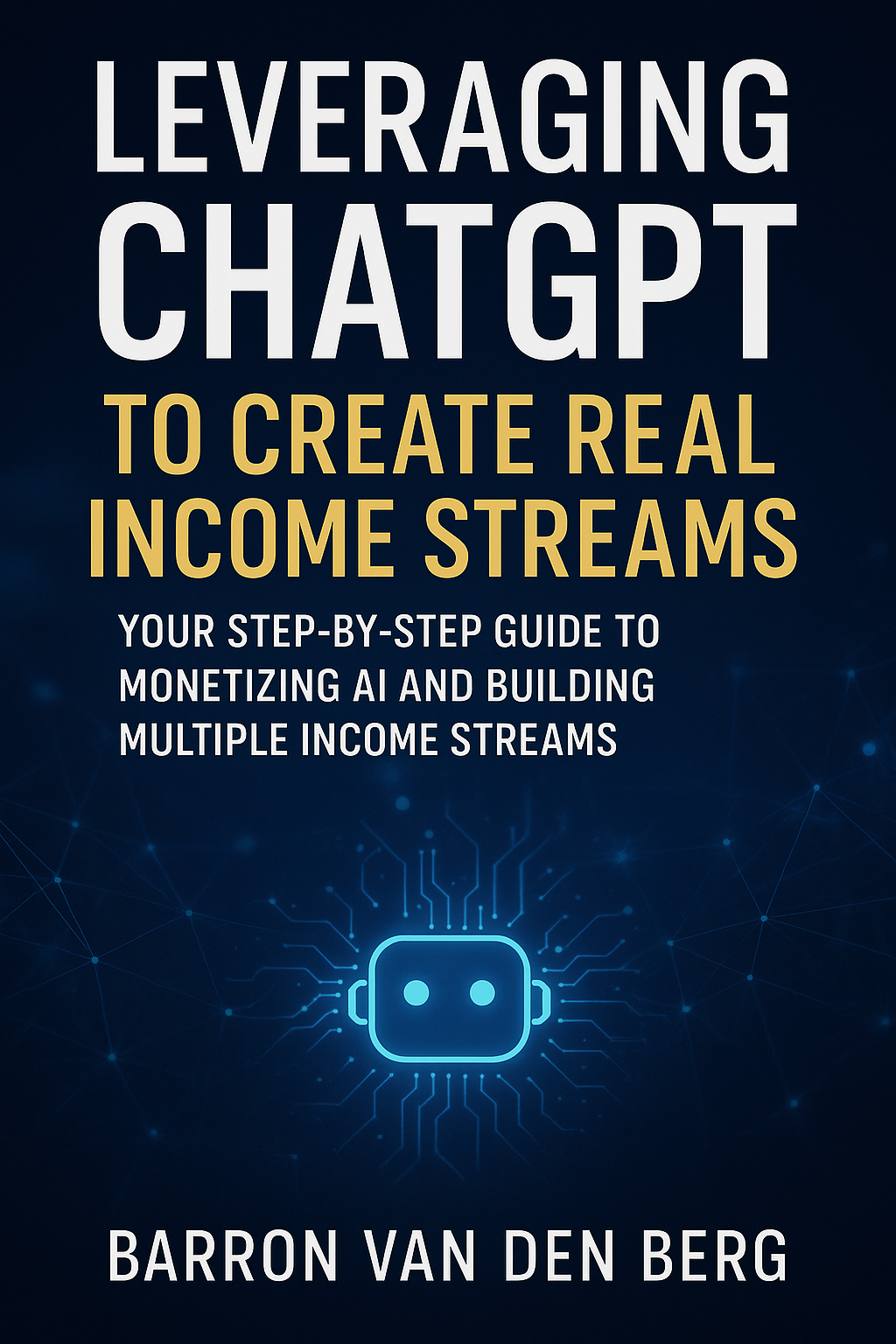 Leveraging ChatGPT to Create Real Income Streams