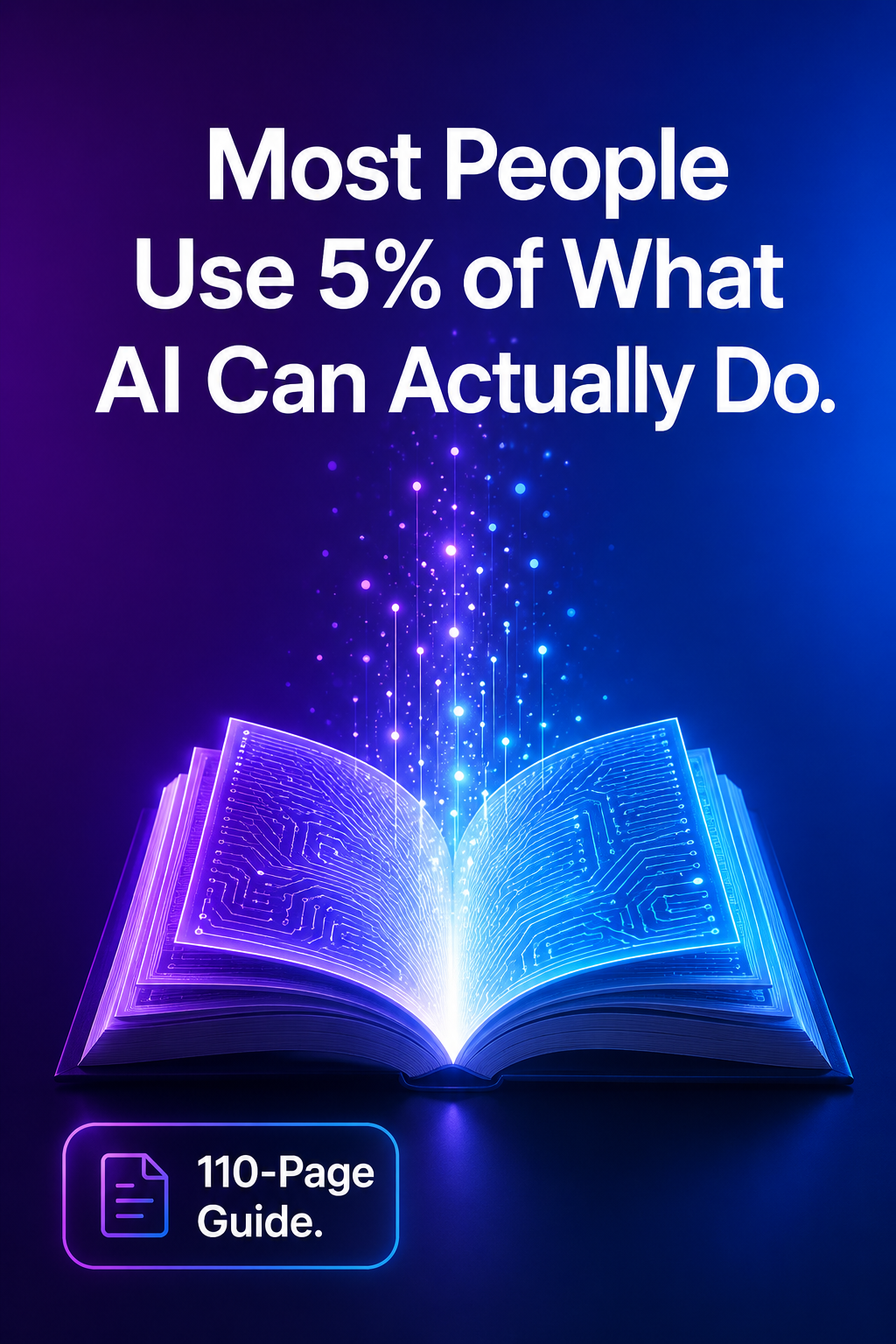The AI Advantage: Why Most People Are Only Using 5% of What AI Can Actually Do