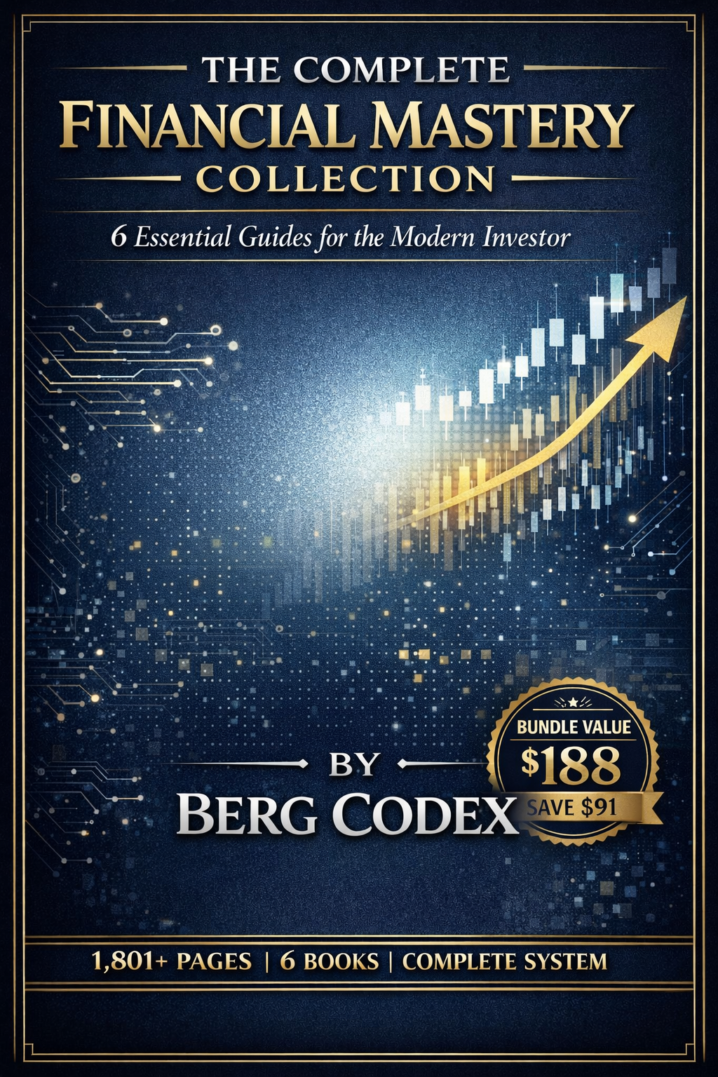 The Complete Financial Mastery Collection by Berg Codex