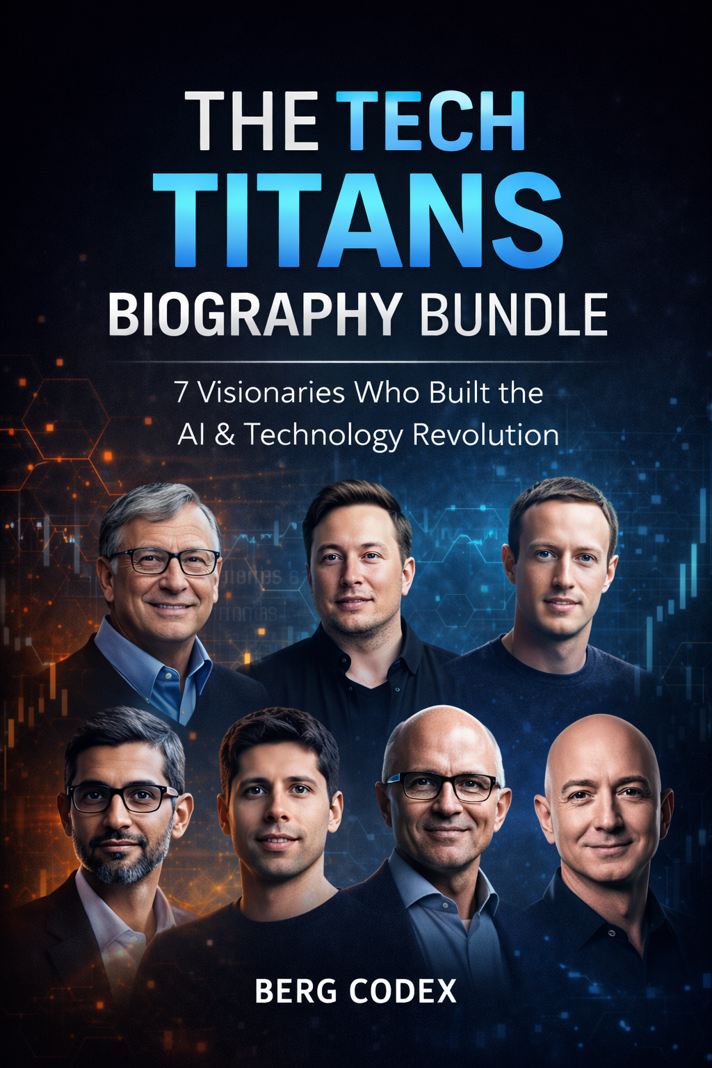 🚀 THE TECH TITANS BIOGRAPHY BUNDLE: 7 Visionaries Who Built the AI & Technology Revolution