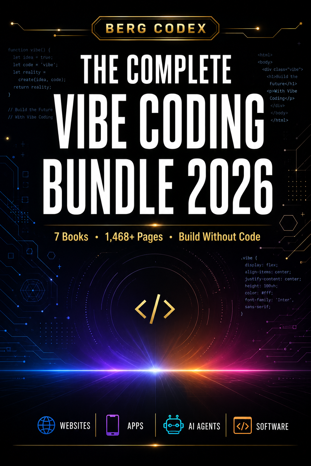🚀 The Complete Vibe Coding Bundle 2026 | Build Apps, Websites & AI Agents Without Code | Berg Codex