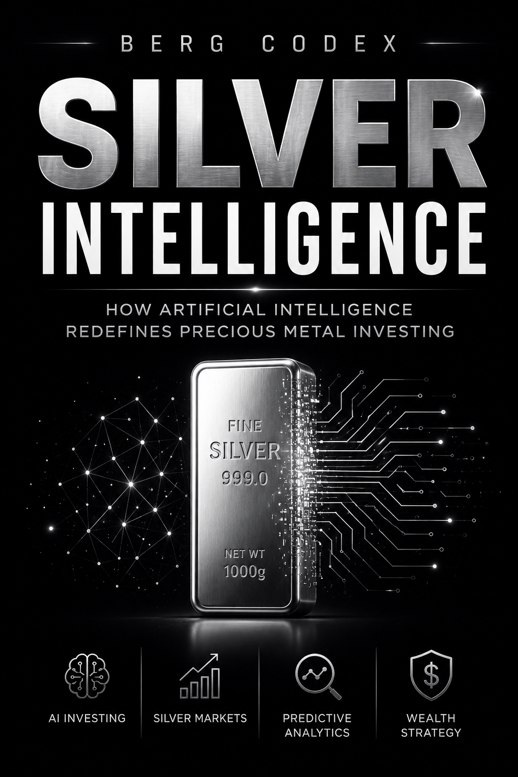 Silver Intelligence How Artificial Intelligence Redefines Precious Metal Investing
