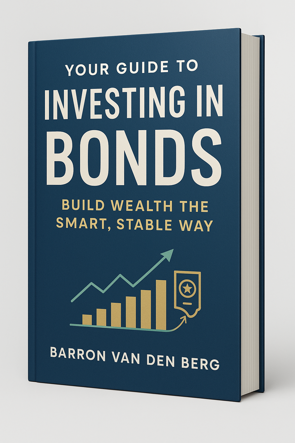 Master Bond Investing & Build Wealth the Smart Way