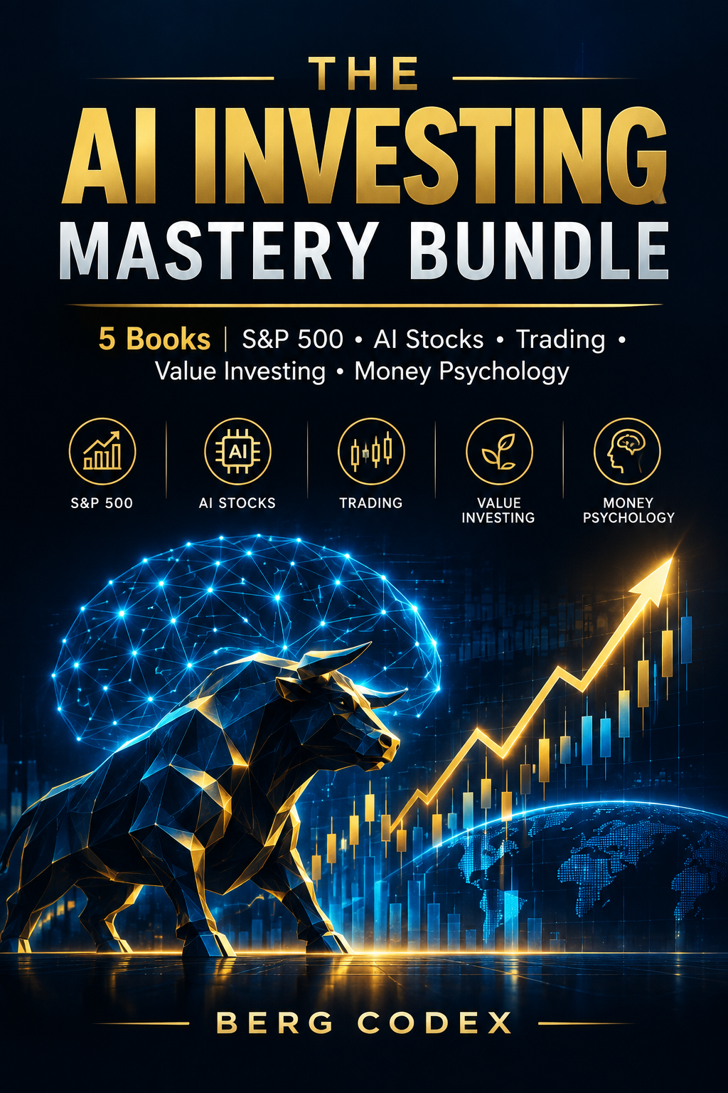 The AI Investing Mastery Bundle — 5 Books | S&P 500, AI Stocks, Trading, Value Investing & Money Psychology