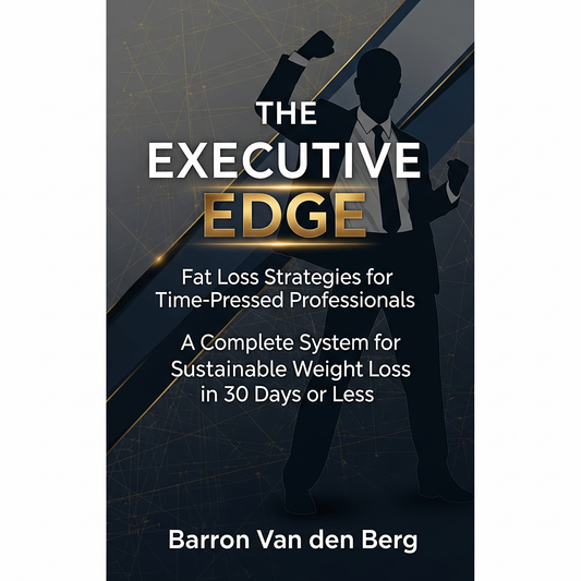 The Executive Edge: Fat Loss Strategies for Time-Pressed Professionals